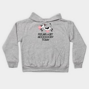 Feeling a Bit Moooooody Today Cute and Funny Cow Kids Hoodie